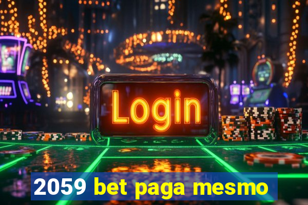 2059 bet paga mesmo